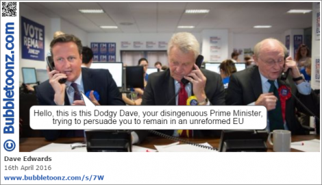 Dodgy Dave (Cameron) makes a number of phone calls with his dodgy mates.